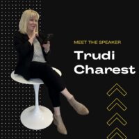 Trudi Charest Meet The Speaker